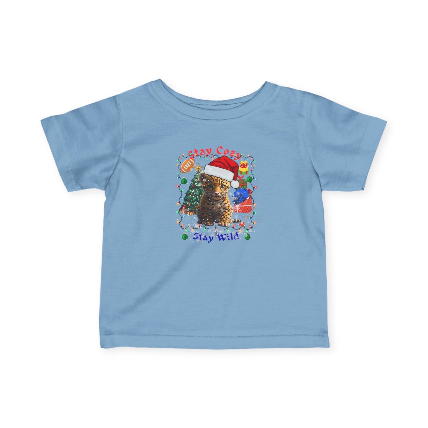 Holiday Infant T-Shirt - Stay Cozy Stay Wild