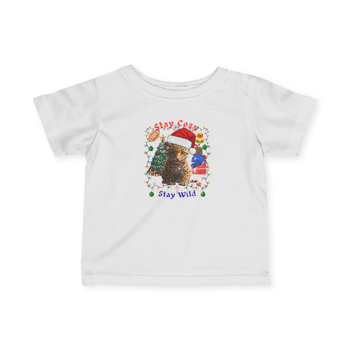 Holiday Infant T-Shirt - Stay Cozy Stay Wild