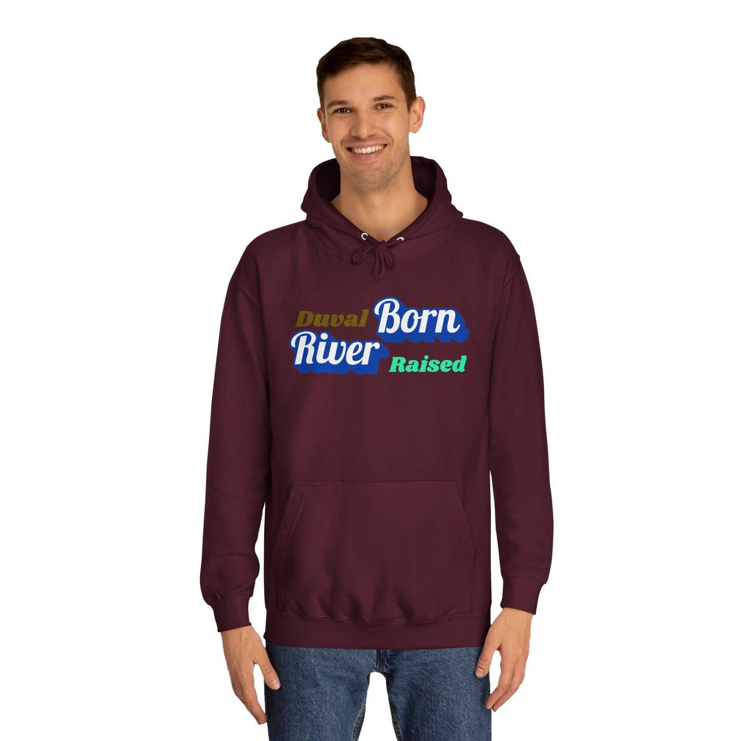 Duval River Born Raised Unisex College Hoodie, Casual Sweatshirt, College Apparel, Gift for Students, Cozy Layering Piece