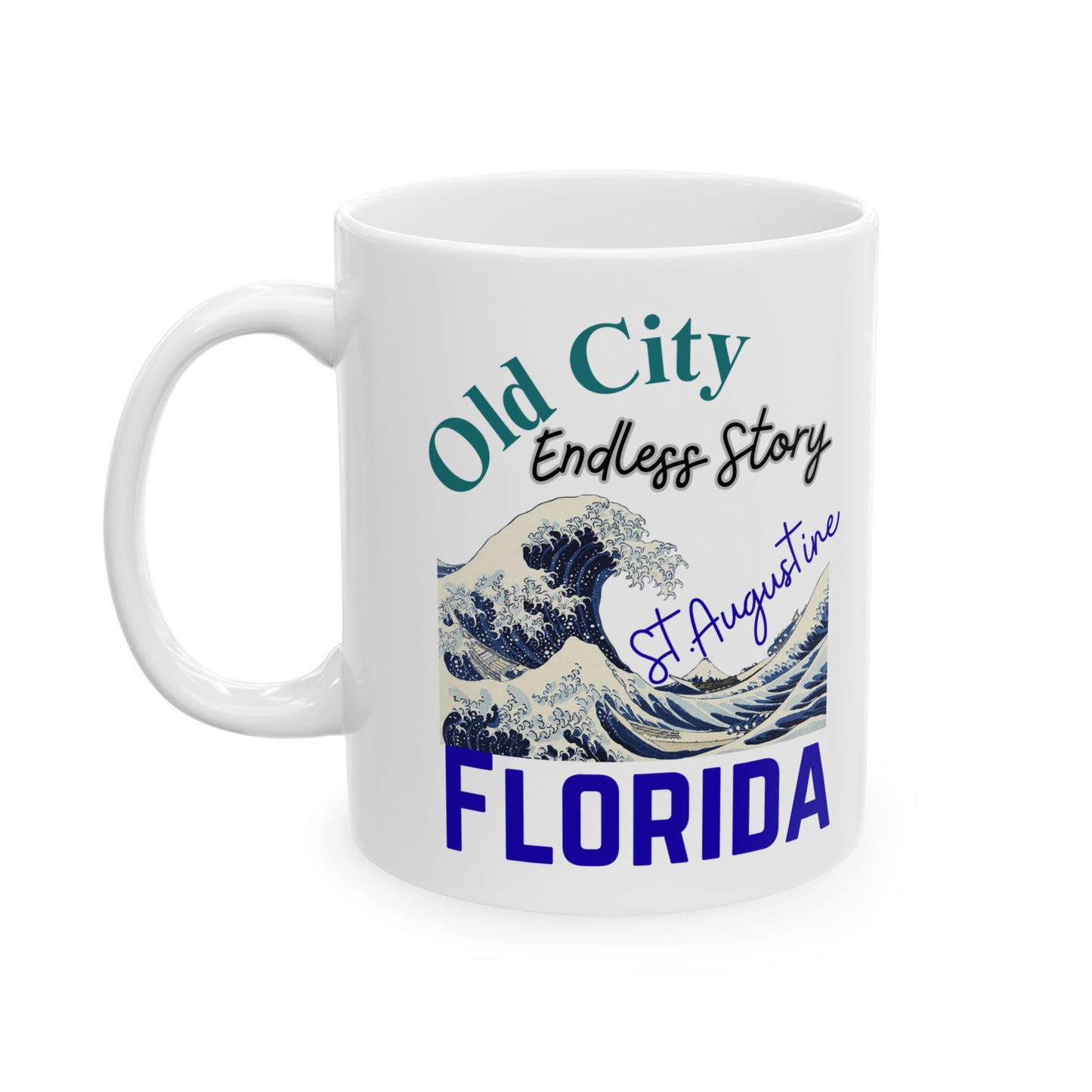 Old City S.Augustine- Florida Ceramic Mug - 11oz & 15oz