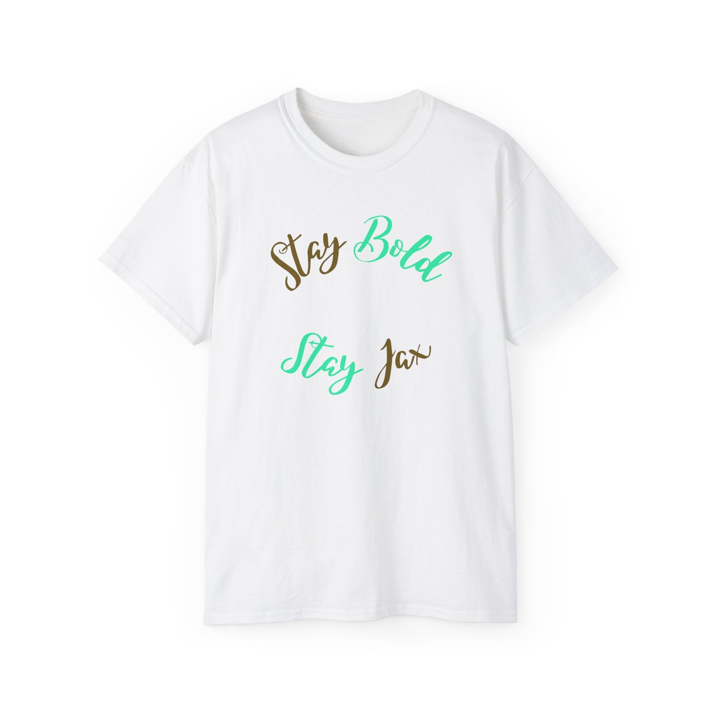 Stay Bold Unisex Cotton -GILDAN 2000-Tee, Motivational T-Shirt, Casual Wear, Gift for Him/Her, Inspirational Quote Apparel