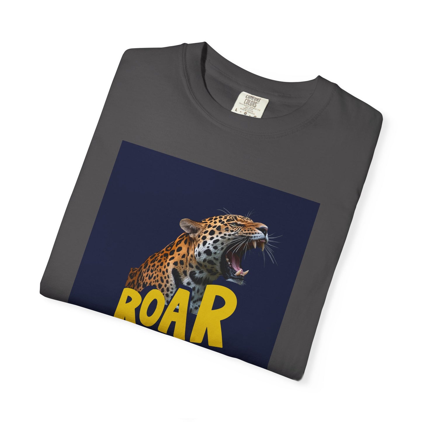 Roar Unisex Garment-Dyed T-Shirt, Wild Life Tee, Animal Lover Gift, Casual Wear, Birthday Present, Unisex Graphic Shirt
