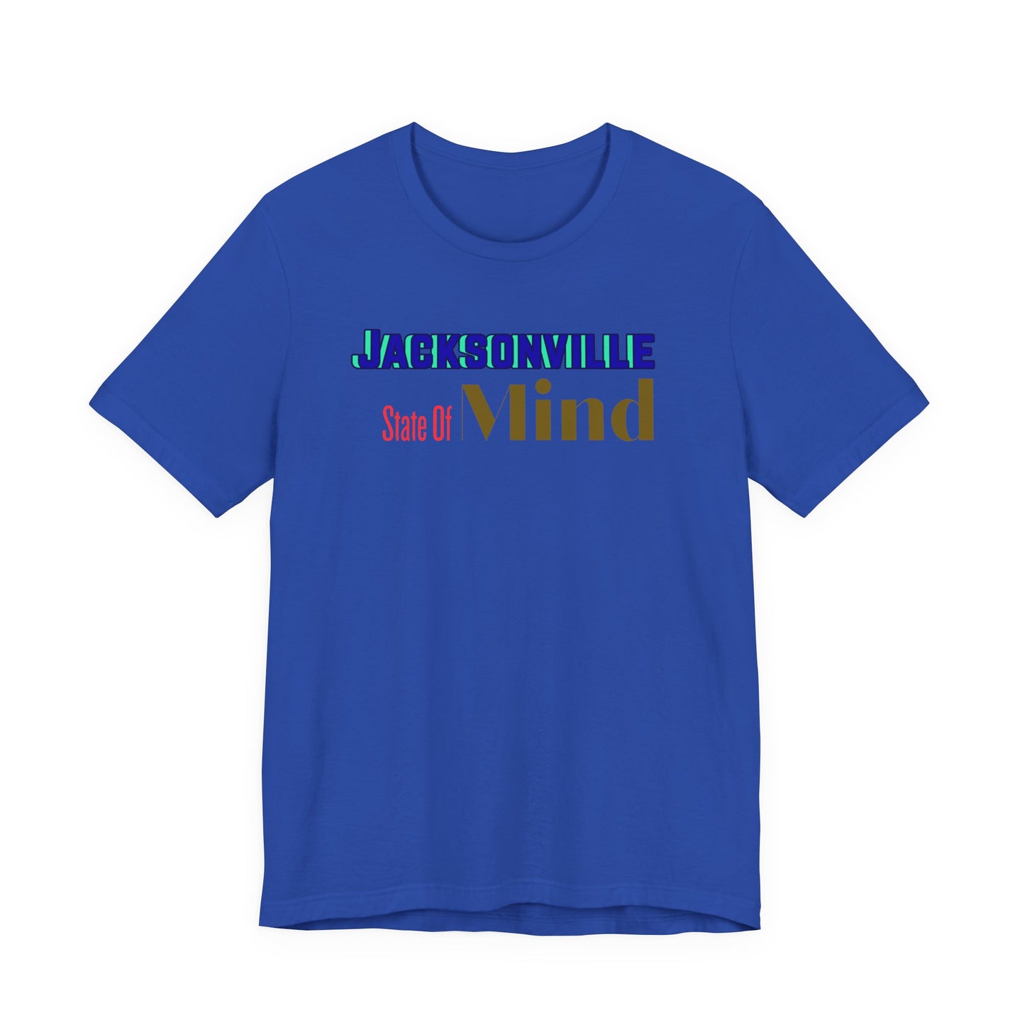 Jacksonville State Of Mind Unisex- BELLA+CANVAS-Tee, Casual Wear, Travel Shirt, Gift for Locals, Florida Pride, Comfortable Everyday Tee