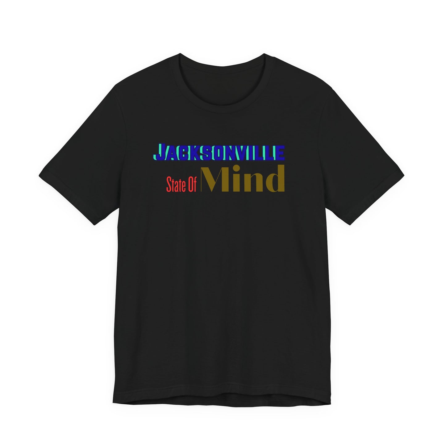 Jacksonville State Of Mind Unisex- BELLA+CANVAS-Tee, Casual Wear, Travel Shirt, Gift for Locals, Florida Pride, Comfortable Everyday Tee