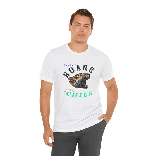 Roaring Chill Unisex Tee - Wild Weekend Shirt, Relaxed Graphics Tee, Sunday Fun Day Top, Gift for Animal Lovers, Casual Statement Wear