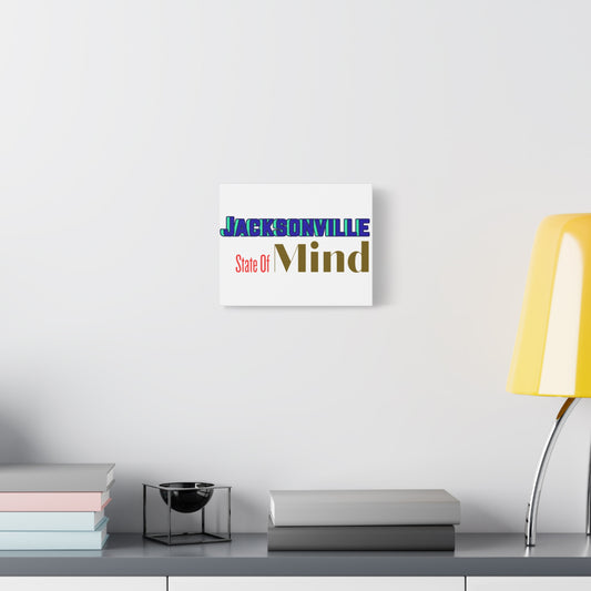 Jacksonville State of Mind Matte Canvas Art, Home Decor, Wall Art, Gift for Florida Lovers, Unique Artwork, Stretched Canvas